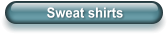 Sweat shirts